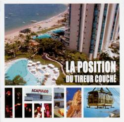 La Position du Tireur Couché : Acapulco